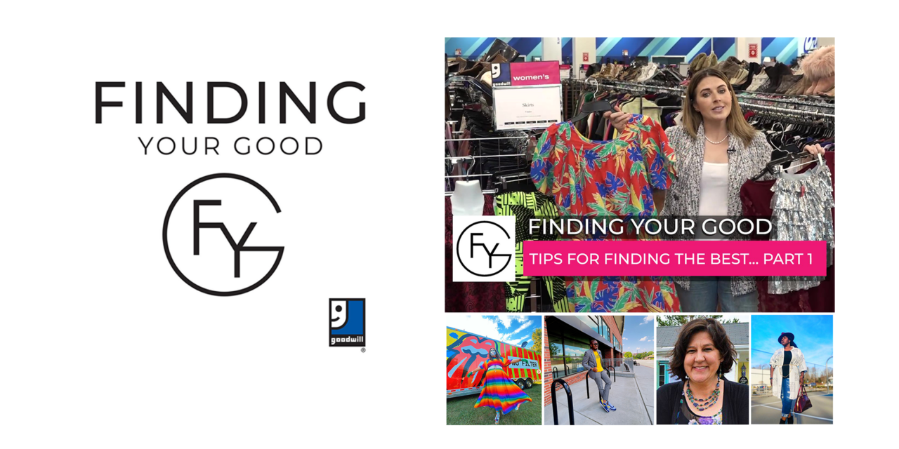 FINDING YOUR GOOD: Tips For Thrifting the Best…Part 1
