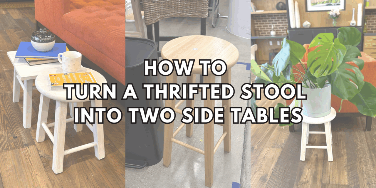 How to Upcycle a Stool into Accent Tables/Plant Stands
